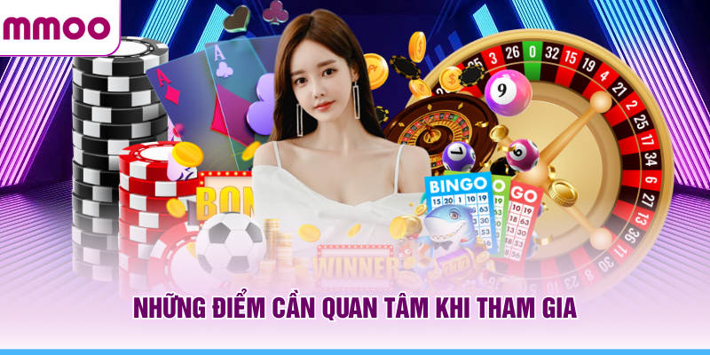 Live Casino MMOO - Thông Tin Không Gian Trực Tuyến Năm 2026 8 Những điểm cần quan tâm khi tham gia live casino MMOO